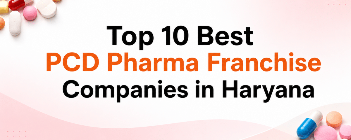 Top 10 Best PCD Pharma Franchise Companies in Haryana